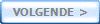VOLGENDE  >